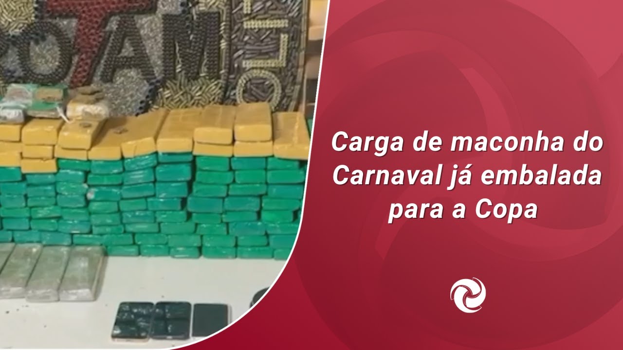 Carga de maconha do Carnaval já embalada para a Copa