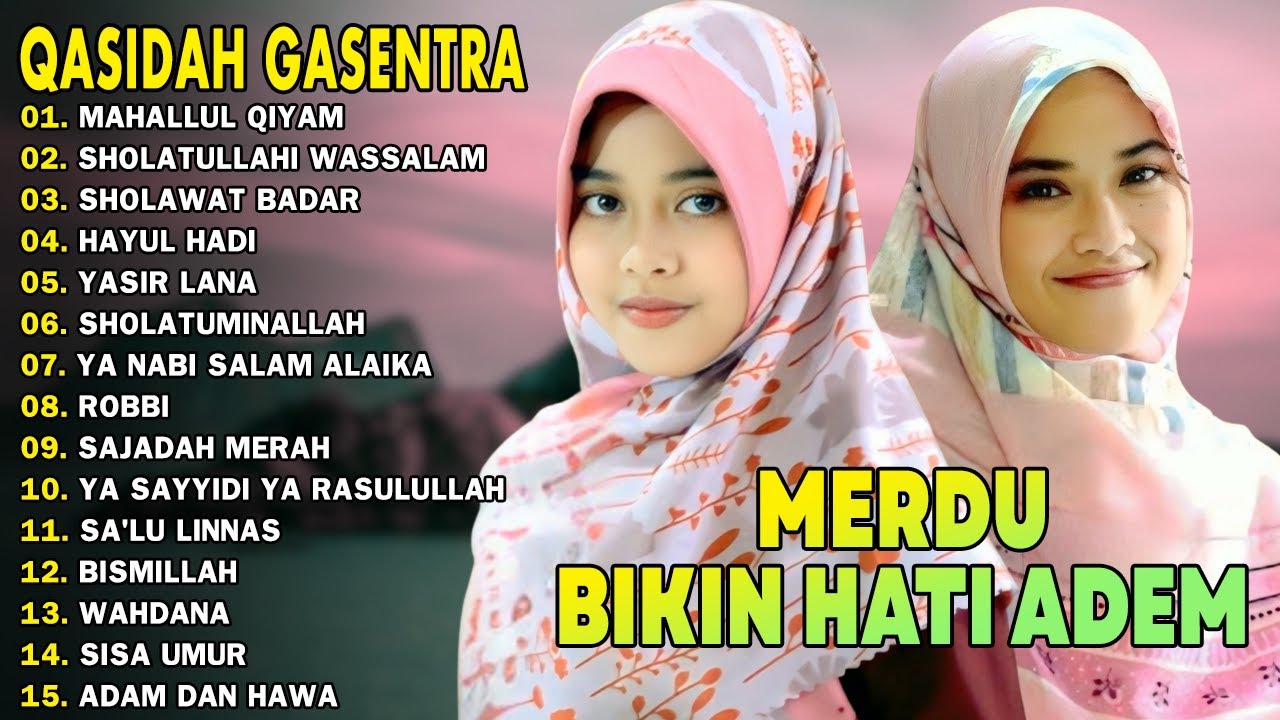 MAHALLUL QIYAM, SHOLAWAT QURANIAH - Sholawat Qasidah Merdu PENENANG HATI 2025 | GASENTRA