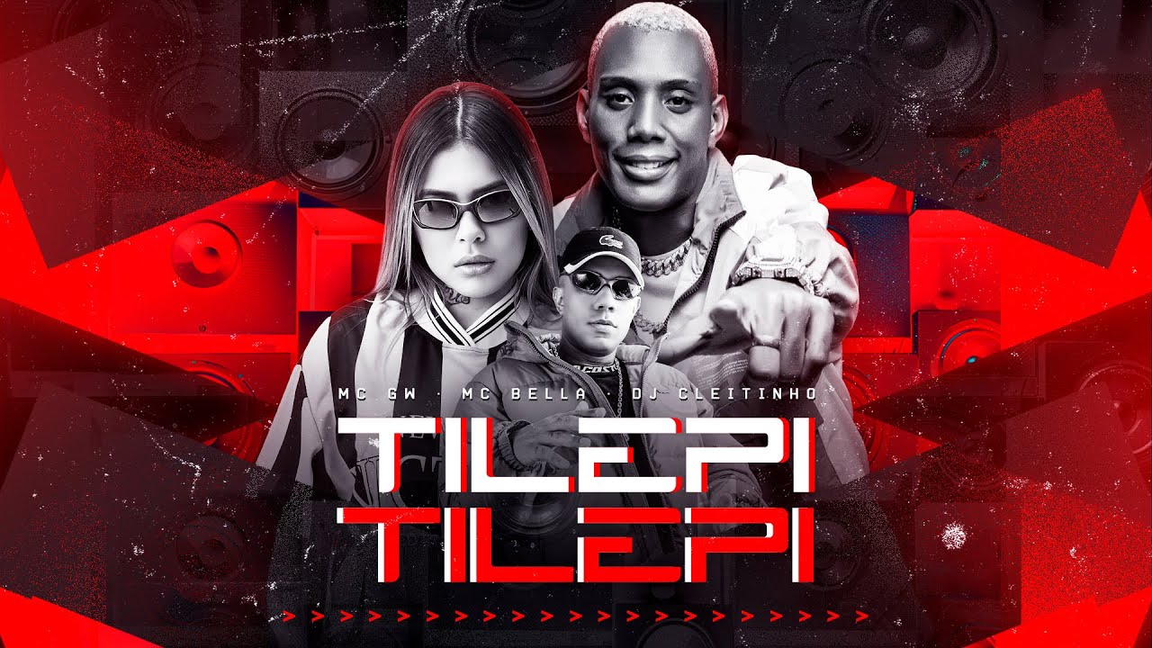 TILÉPI, TILÉPI - DJ Cleitinho feat. MC GW e MC Bella