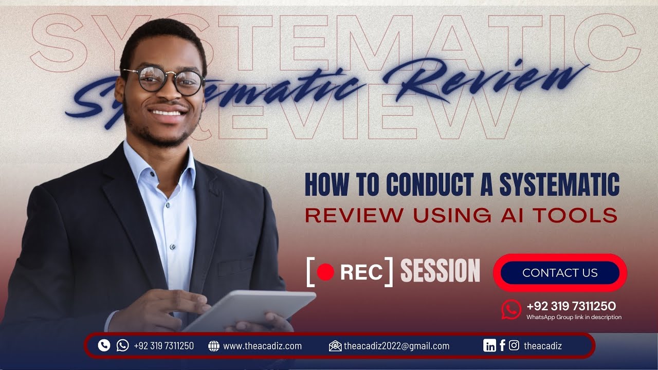 How to Conduct a Systematic Review Using AI Tools — Recorded Workshop (The Acadiz)