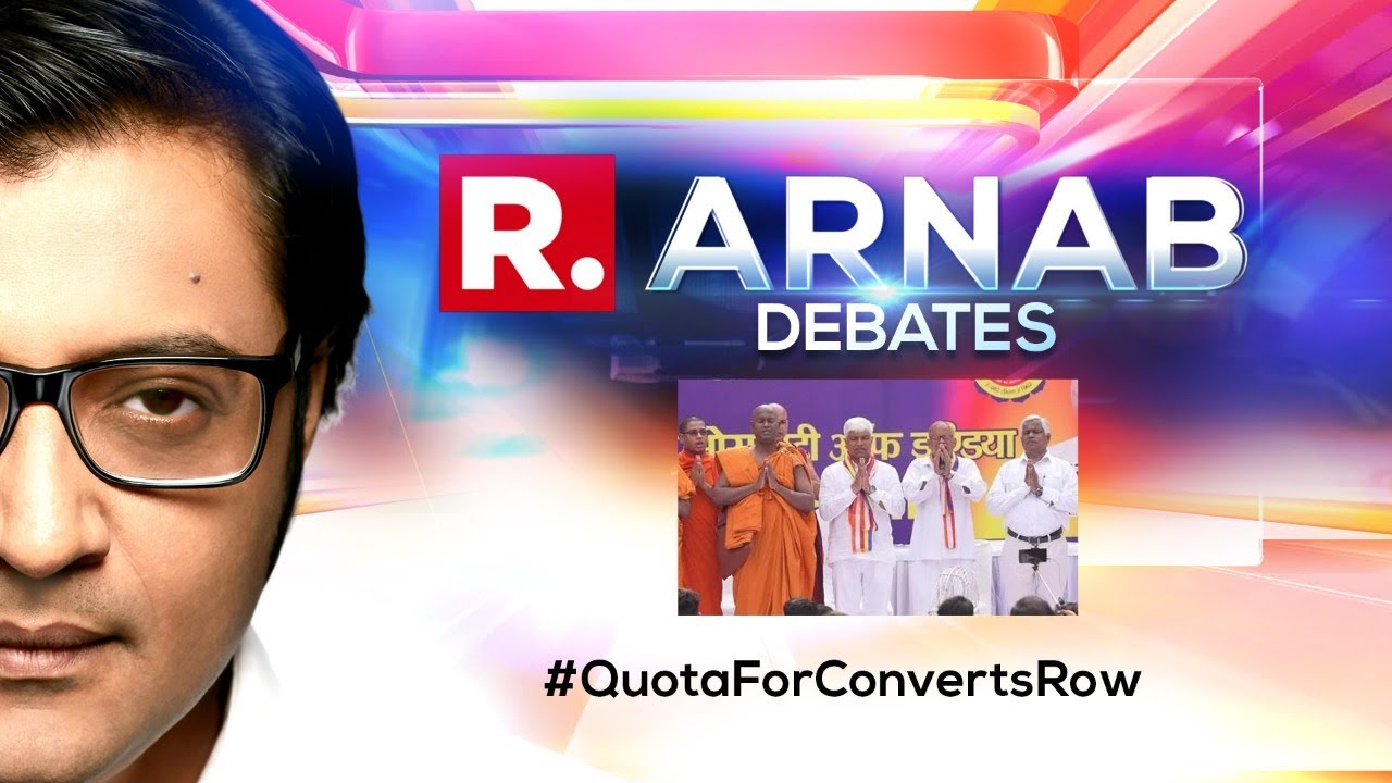 Arnab's Debate: Should SCs converted to Islam & Christianity get reservations? Centre Opposes