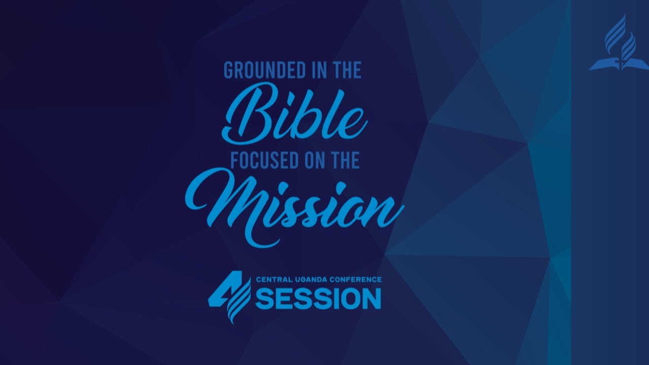 CUC 4th Session | Central Uganda Conference
