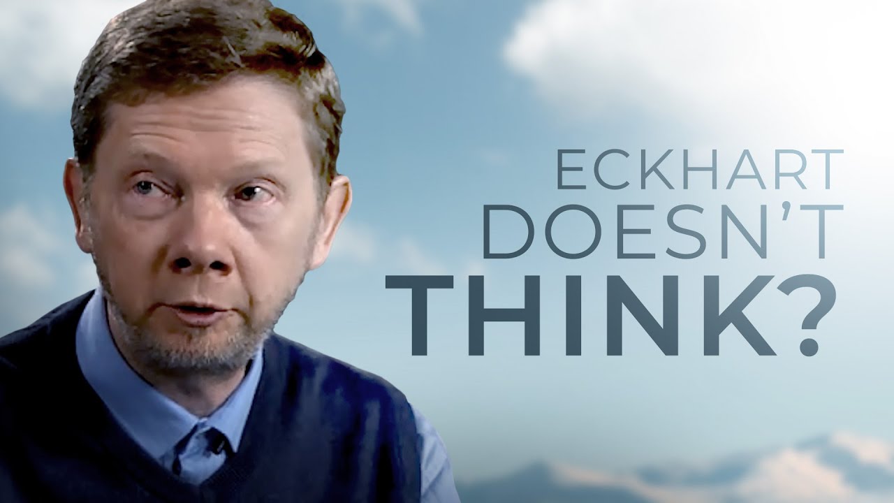 Does Eckhart Think? | Eckhart Answers