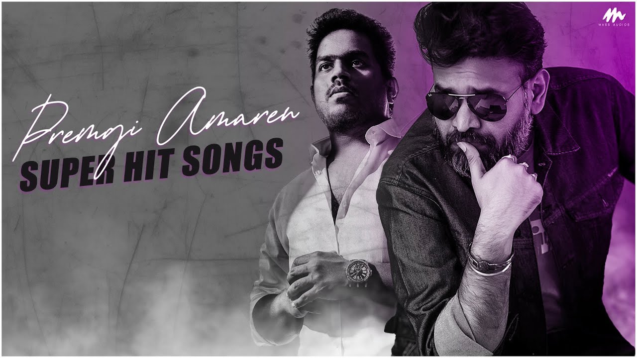 Premgi Amaren Songs | Voice Of Premji | Yuvan & Prem Combo | Tamil Suoer Hit Songs