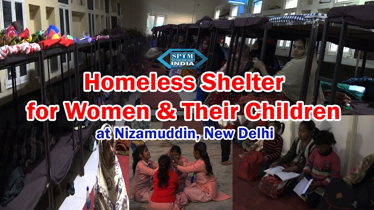 Homeless Shelter for Women & their children on street\Nizamuddin\New Delhi\SPYM INDIA