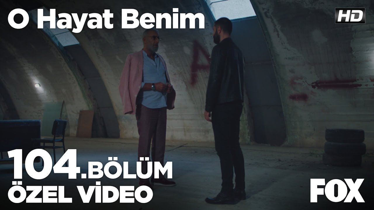 Ateş ile Kenan karşı karşıya! O Hayat Benim 104. Bölüm