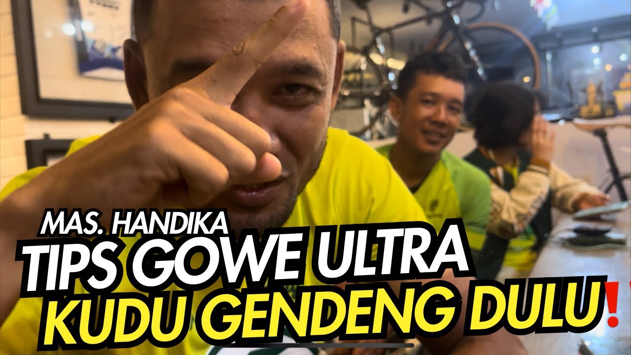 TIPS GOWES ULTRA DARI MAS HANDIKA