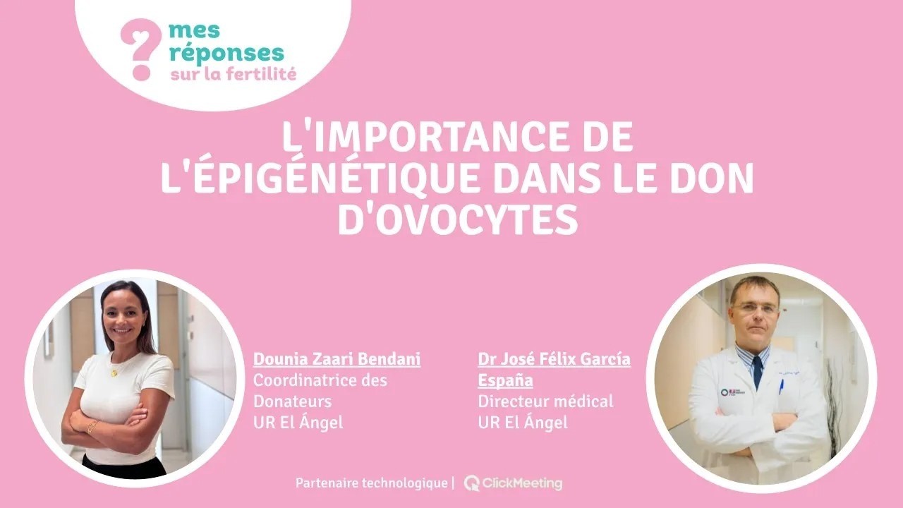 L'importance de l'épigénétique dans le don d'ovocytes | UR El Ángel