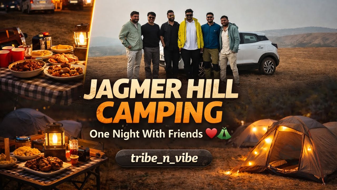Jagmer Hill Camping With Friends ❤️🏕️ | Night Camp + Bonfire + Fun | tribe_n_vibe