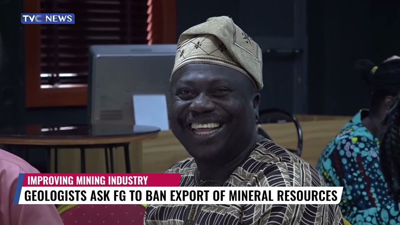 Geologists Ask FG To Ban Export Of Mineral Resources