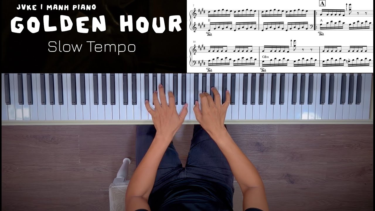 🎹 Tập Chậm cùng Mạnh Piano - GOLDEN HOUR (Jvke) Slow Tempo 