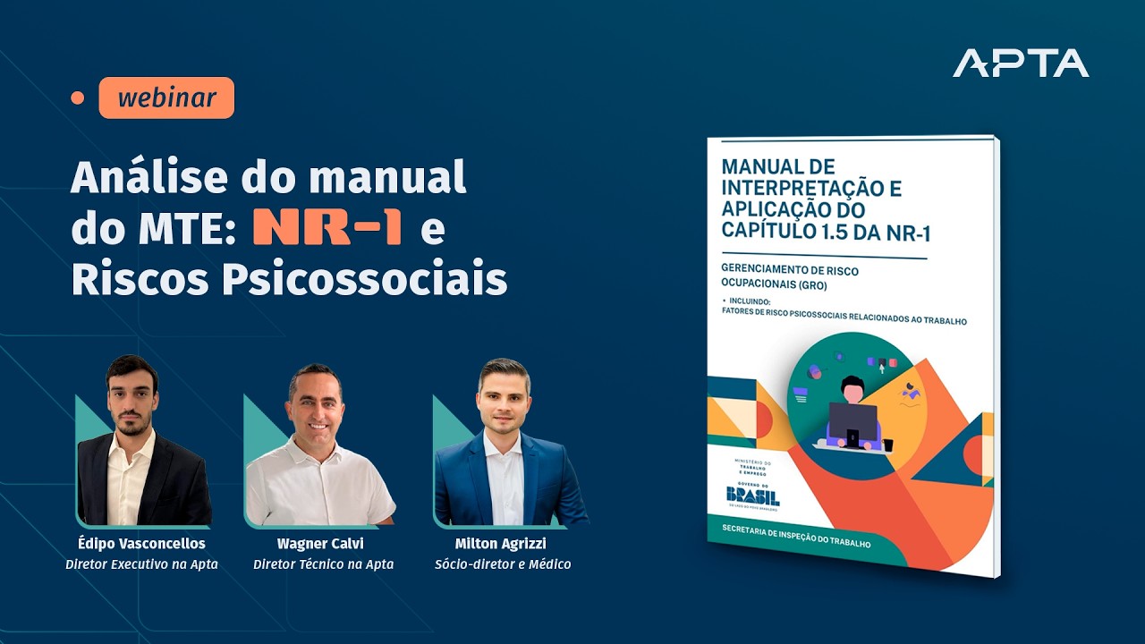 Análise Prática do Manual do MTE: NR-1 e Riscos Psicossociais - Webinar Apta ST