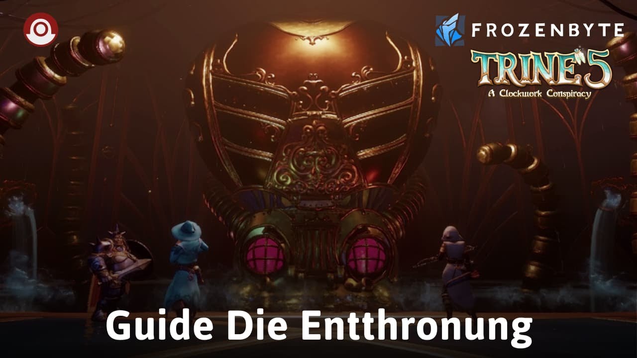 Guide | Akt 5 - Die Entthronung | Trine 5: A Clockwork Conspiracy