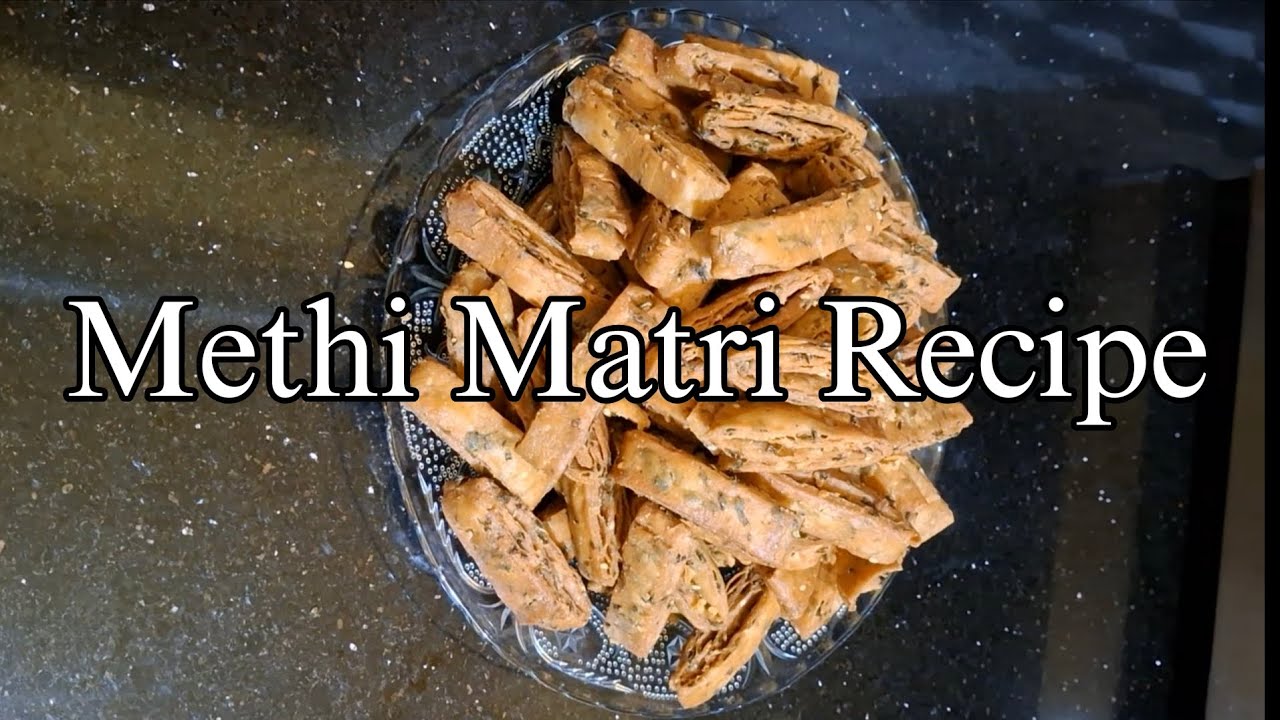 Methi Matri Recipe | Crispy Fenugreek Mathri | Tea Time Snack