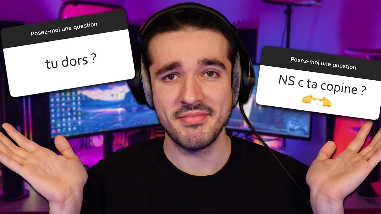 Vous me posez des questions et j'y réponds 4 mois plus tard 😬