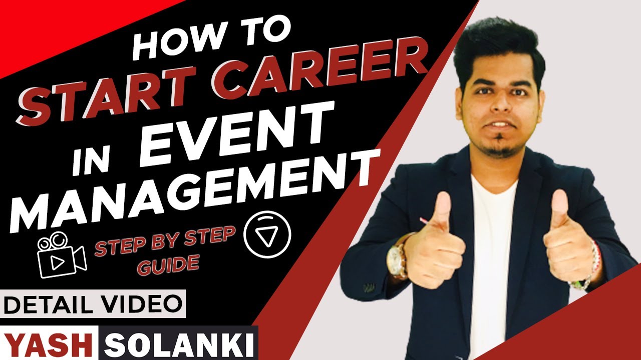 How to start a Career in Event Management? Step by Step Detail Guide