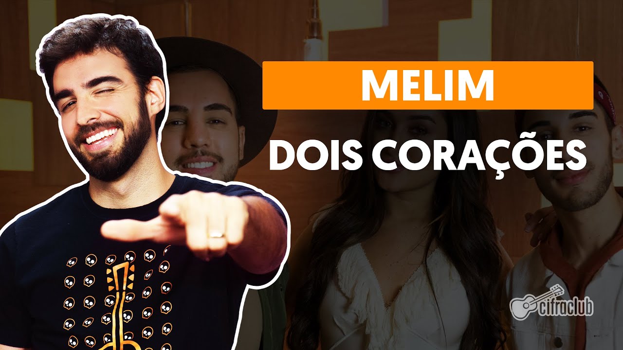 DOIS CORAÇÕES - Melim (aula simplificada) | Como tocar no violão