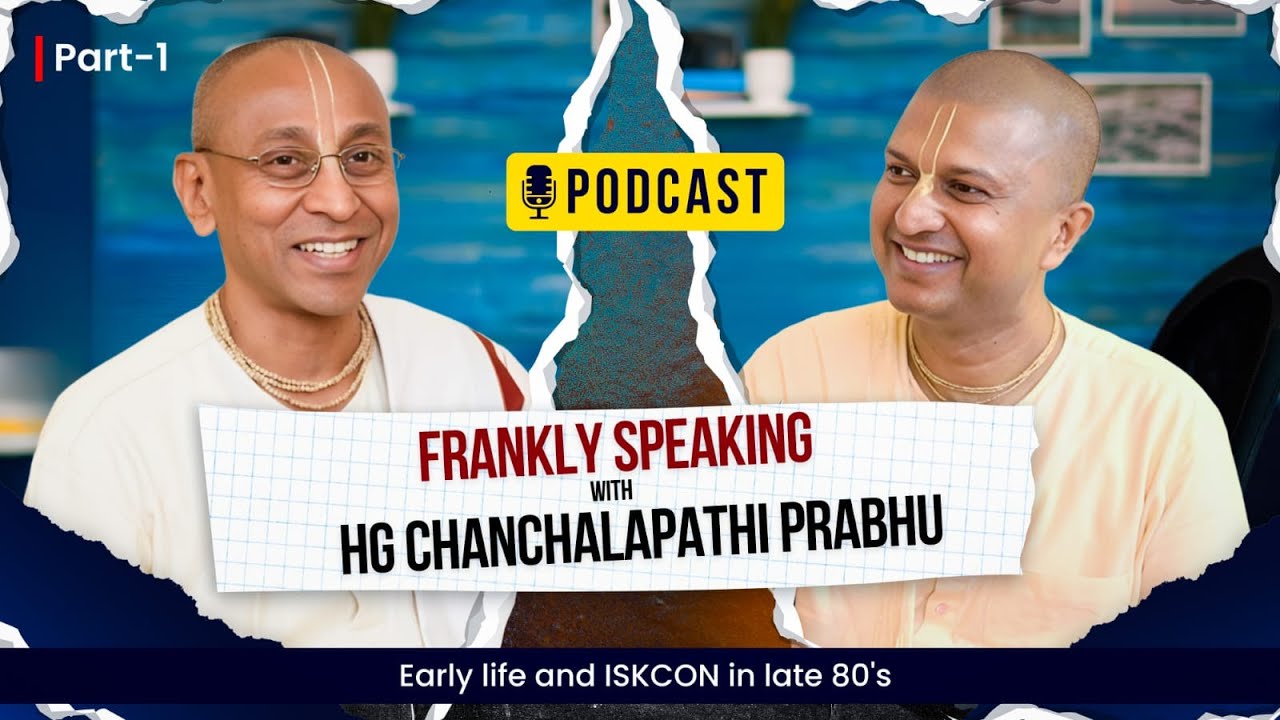 Frankly Speaking with HG Chanchalapathi Prabhu | Early life and ISKCON in late 80's | Part-1