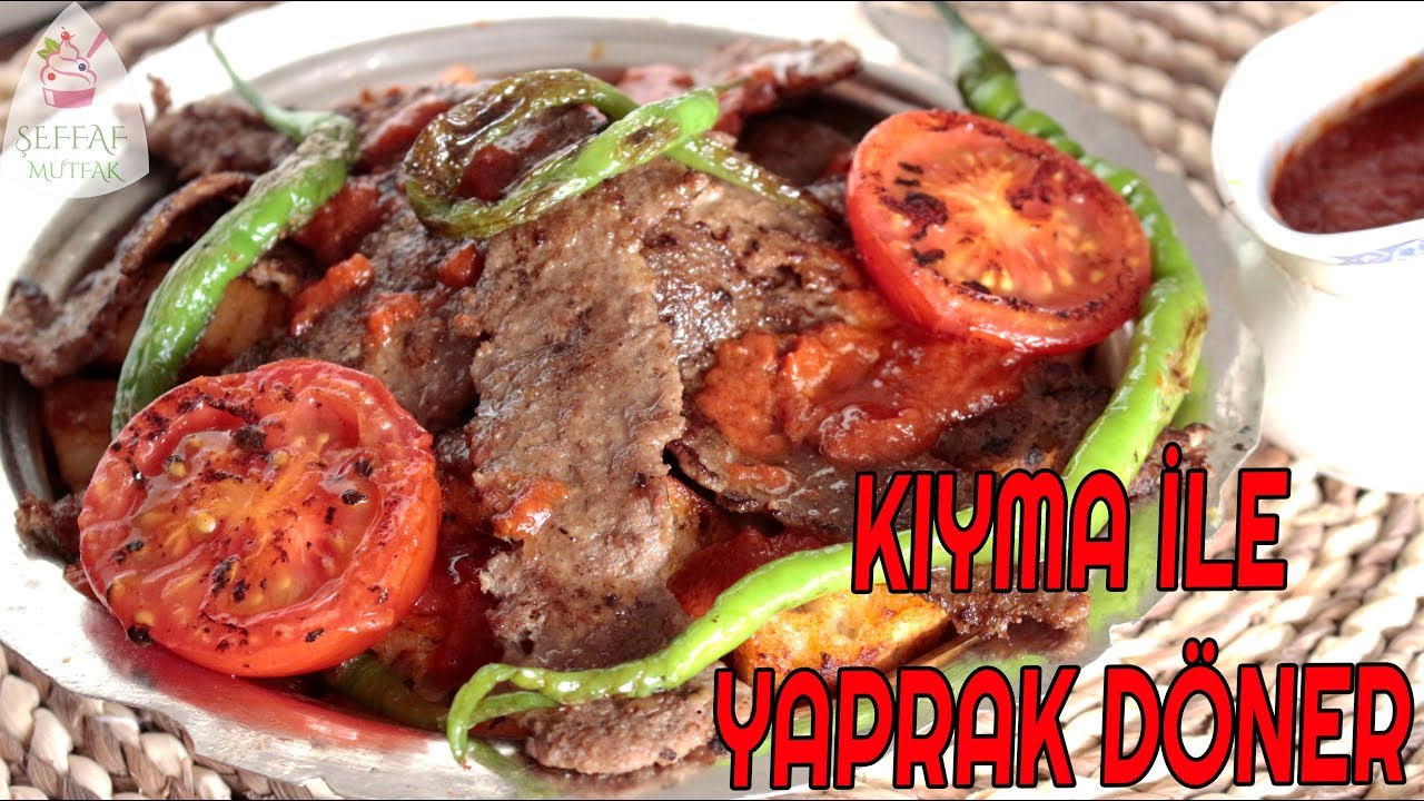EV YAPIMI MİSLER GİBİ BİR İSKENDER YEMEĞE NE DERSİNİZ😋😋İŞTE KIYMADAN YAPRAK DÖNER TARİFİ💁