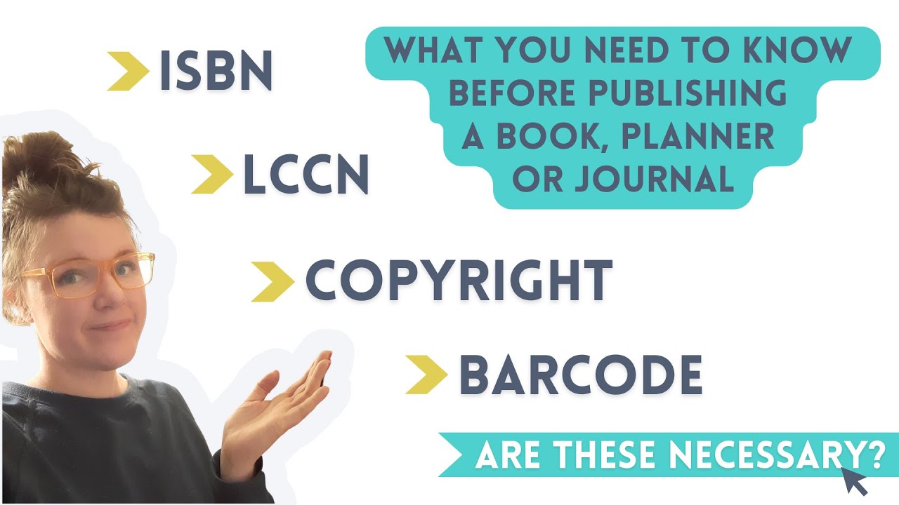 ISBN, LCCN, COPYRIGHT, BARCODE | What You Need to Know Before Publishing a Book, Planner or Journal