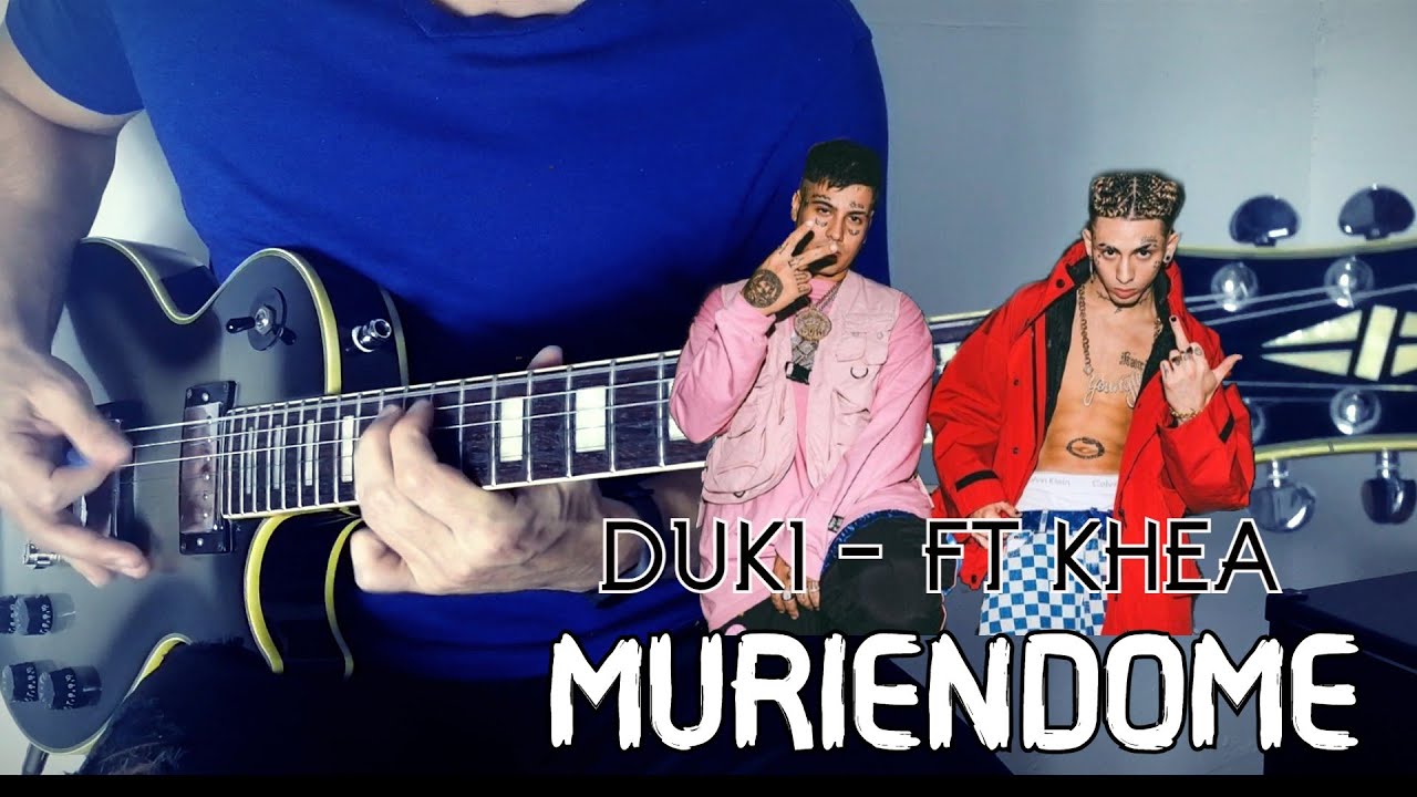Muriendome - Duki ft. Khea | Guitar Cover (+SOLO) | Heri Therrien