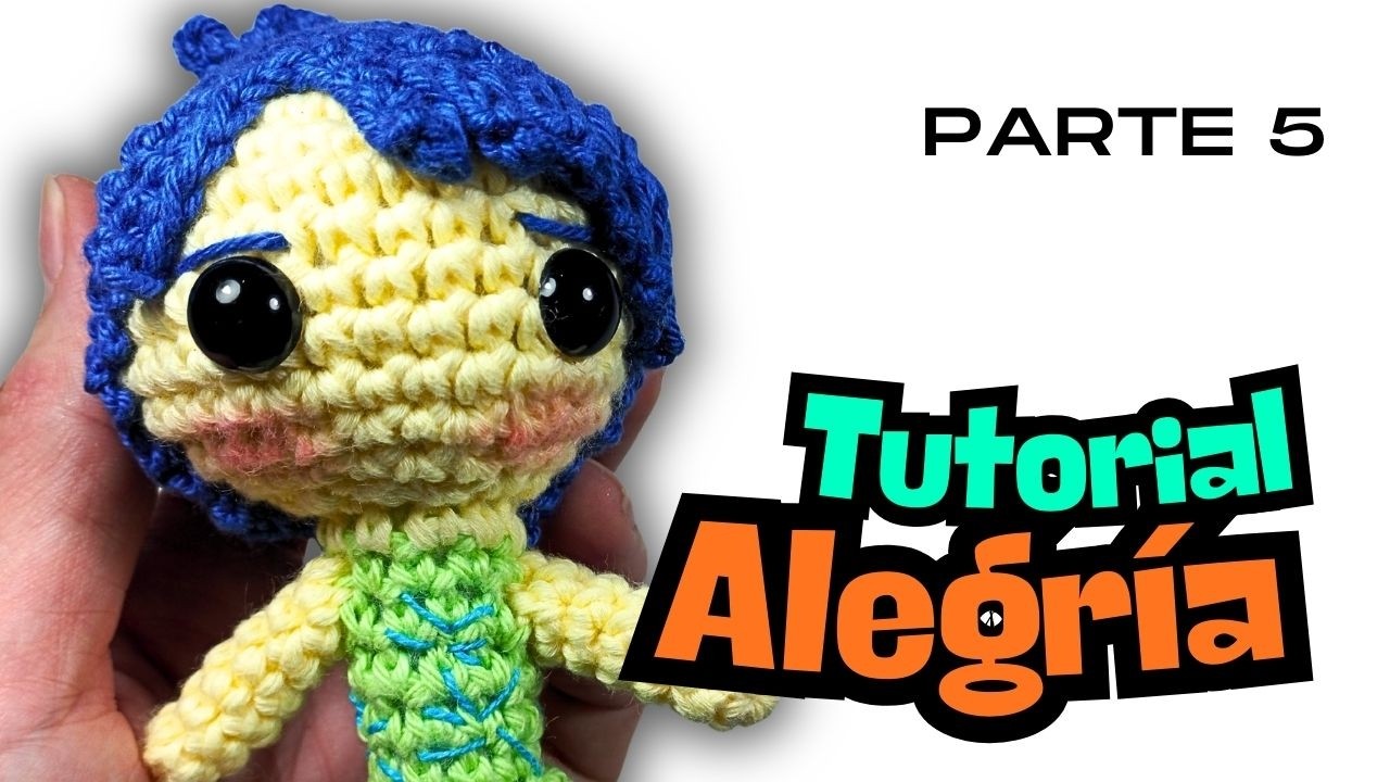 ALEGRÍA Parte 5 Tutorial amigurumi, cómo tejer paso a paso #amigurumi #crochet #comotejer