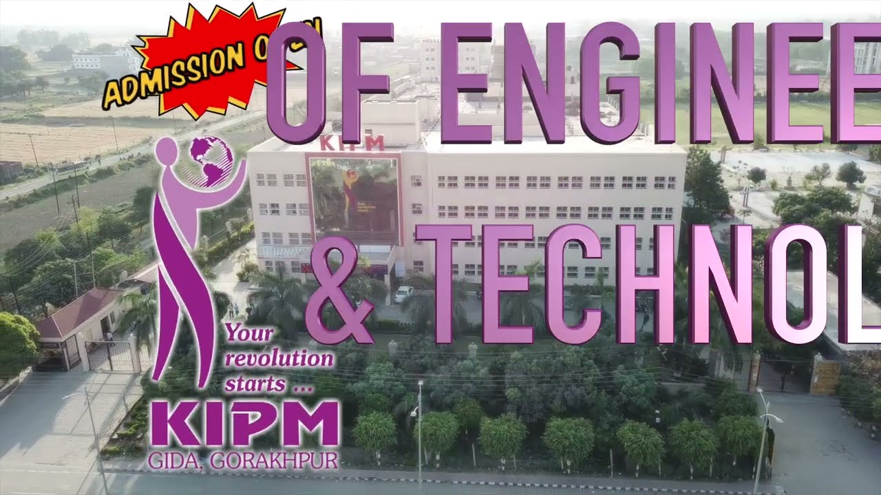 KIPM College of Engineering & Technology   l Virtual Tour   l  Admission Open  2023-24