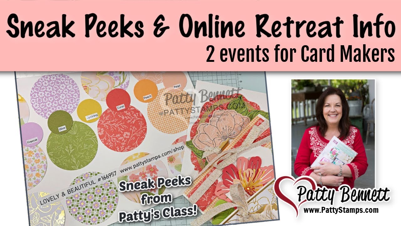 2 Card Making Retreats + Sneak Peeks