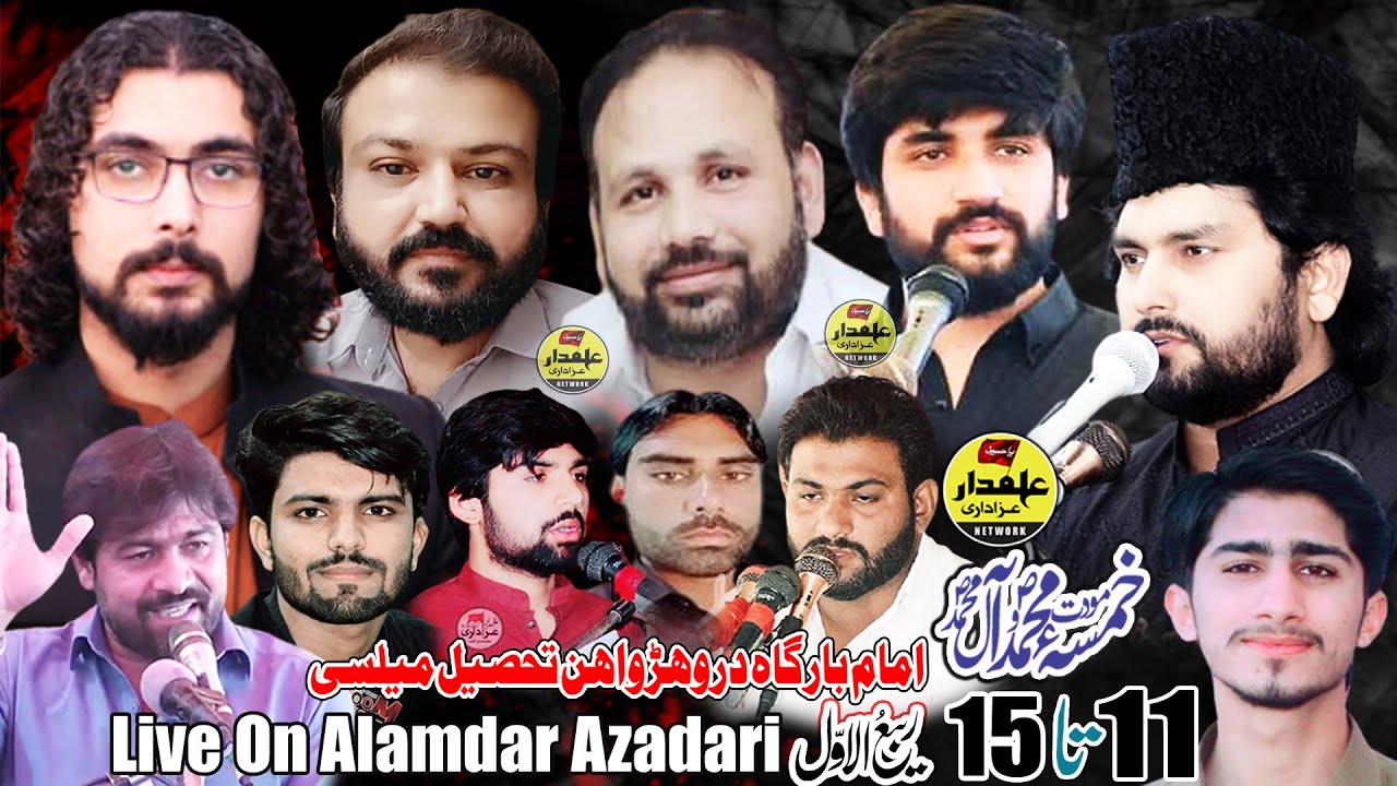 🔴#Live#Khamsa Majalis 11 Ta 15 Rabi ul Awal 2022 (15 Rabi ul Awal) Imam Bargah DaroharWahin Melsi