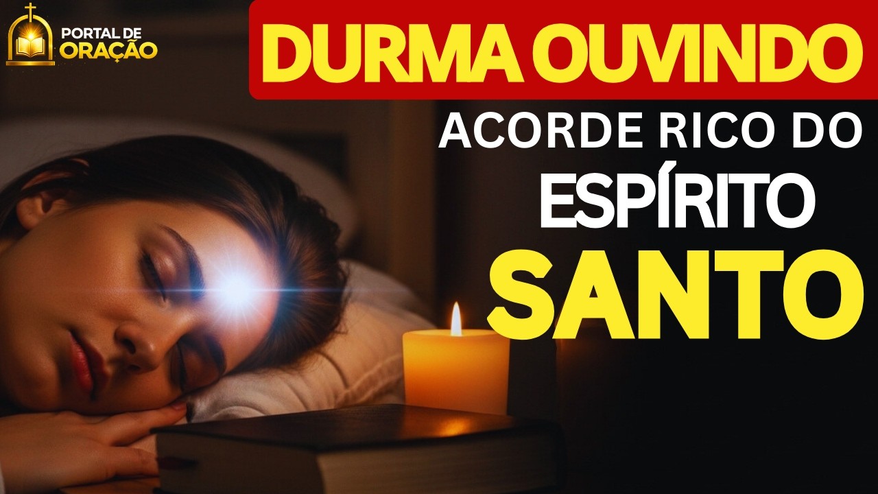 DURMA COM ESTA ORAÇÃO: Prepare-se para uma virada espiritual amanhã.