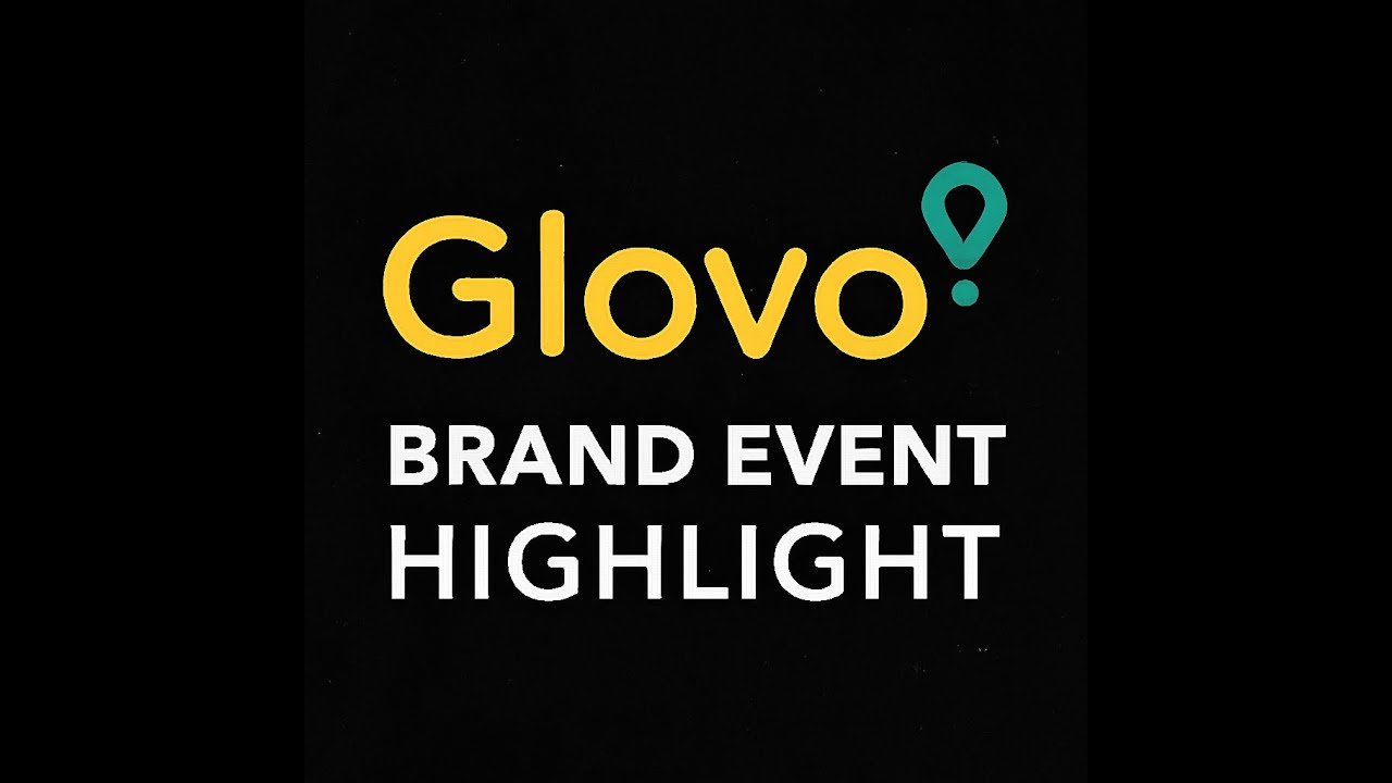 GLOVO BRAND EVENT HIGLIGH@YouTube