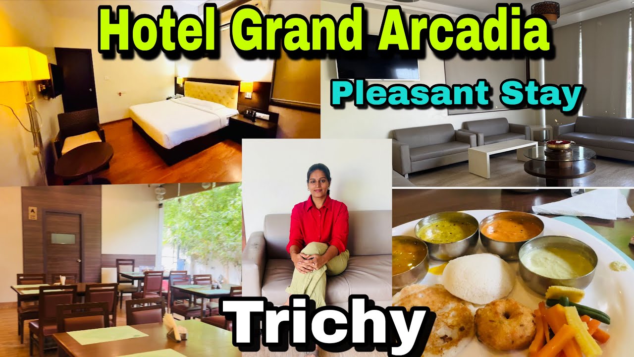 Pleasant Stay in Trichy | Hotel Grand Arcadia | Best Buffet Breakfast | Tariff | Trichy Stay