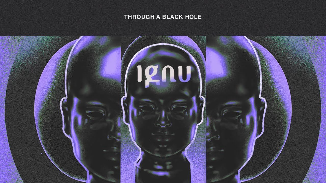 Ignu - Through a Black Hole (2023) - Lyrics video