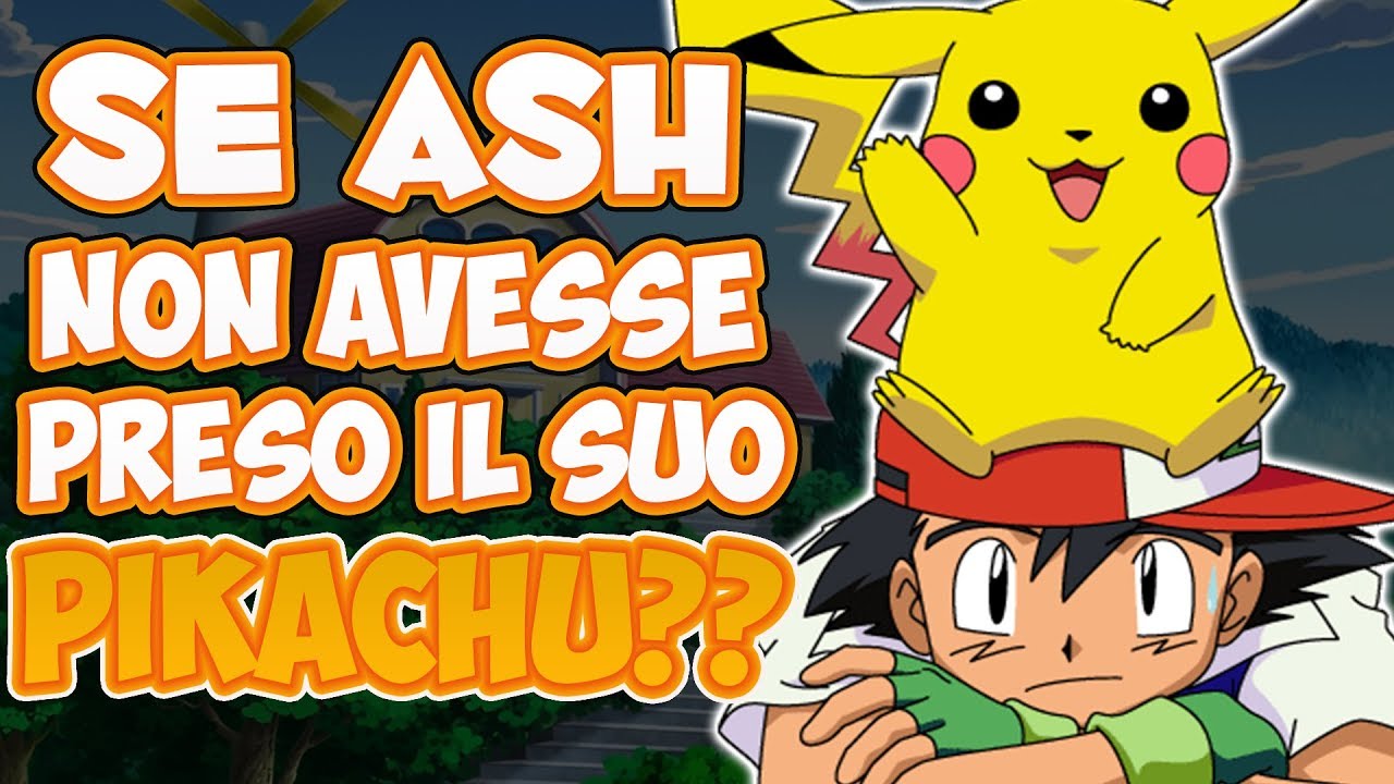 E Se Ash Non Avesse Preso Pikachu Come Starter?! - Multiverso Pokemon (Pokemon What If)