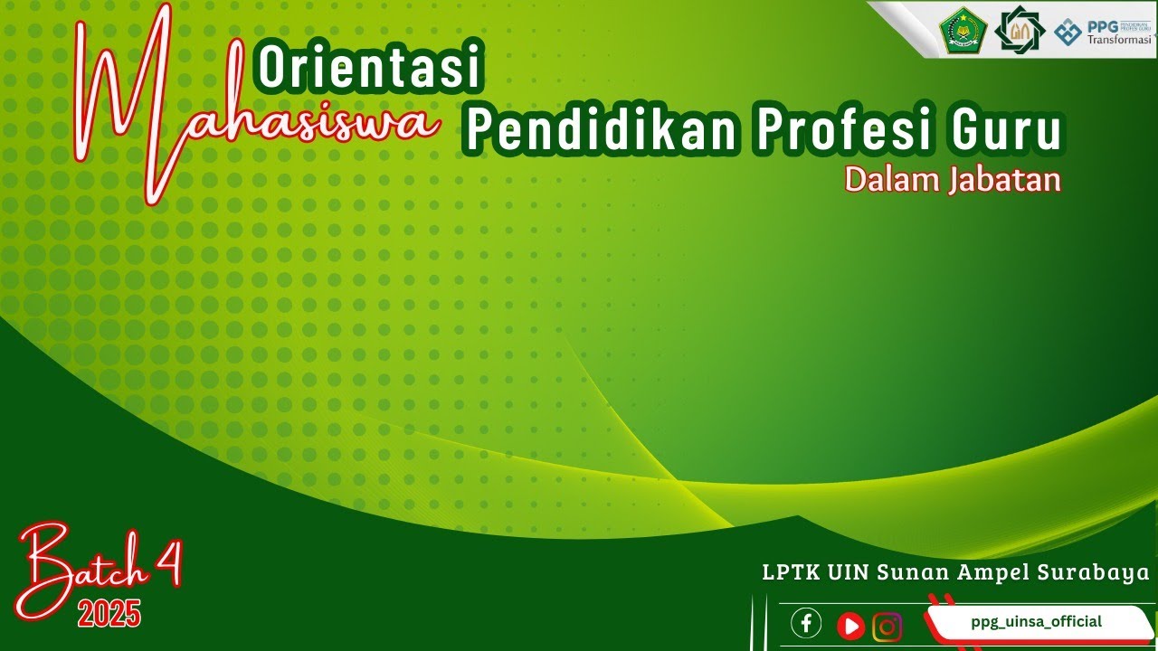 Orientasi Mahasiswa PPG Batch 4 LPTK UINSA