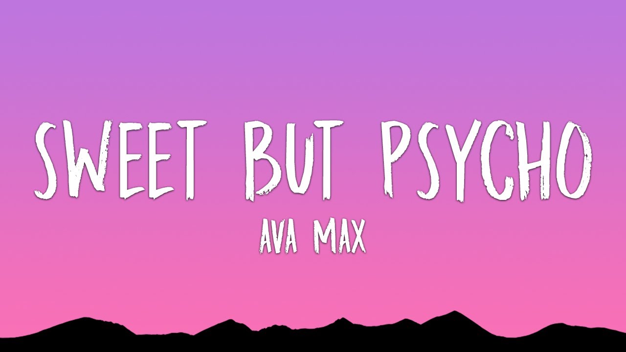 Ava Max - Sweet but Psycho (Lyrics)