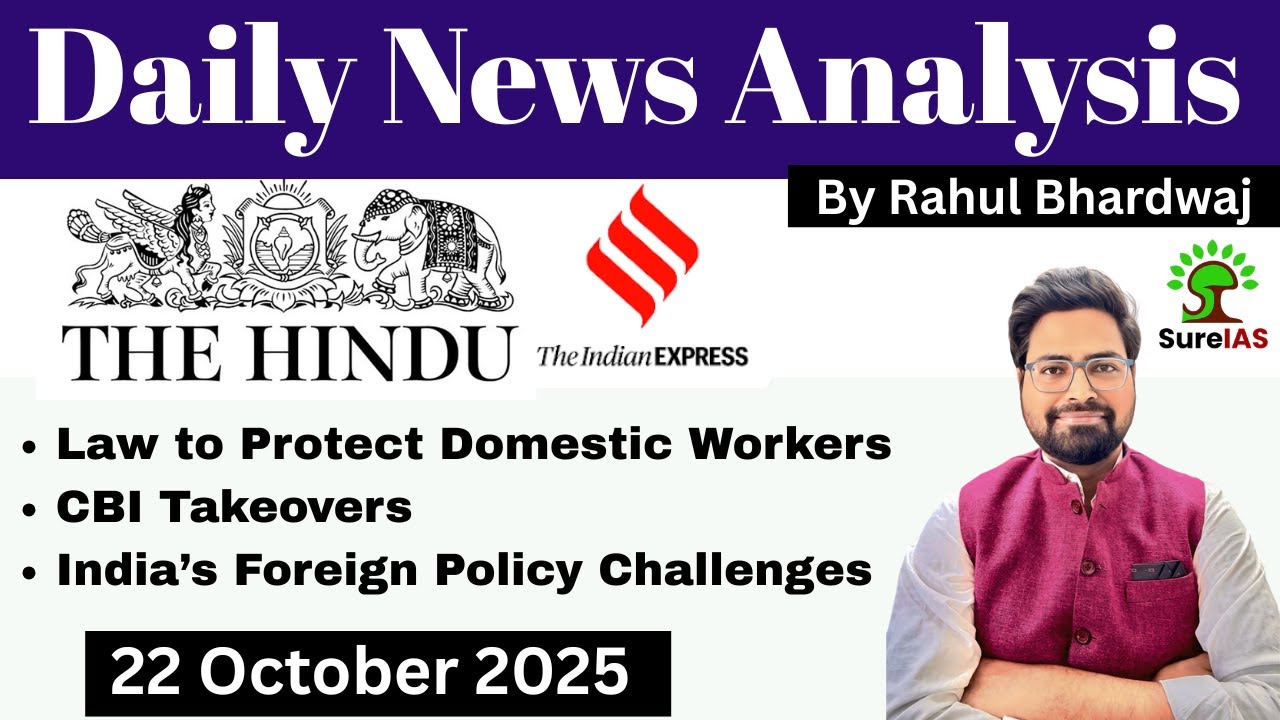The Hindu & The Indian Express| Daily Current Affairs | UPSC CSE'26 | 22 October |Rahul Bhardwaj