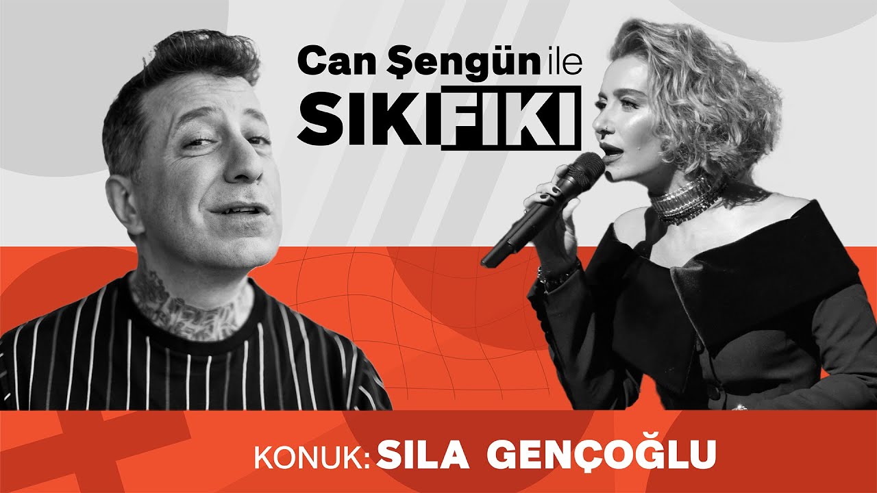 Can Şengün ile Sıkı Fıkı - Sıla Gençoğlu ile Mazideki Seneler