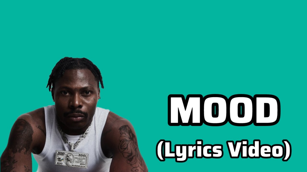 Asake-Mood (Official Lyrics Video)