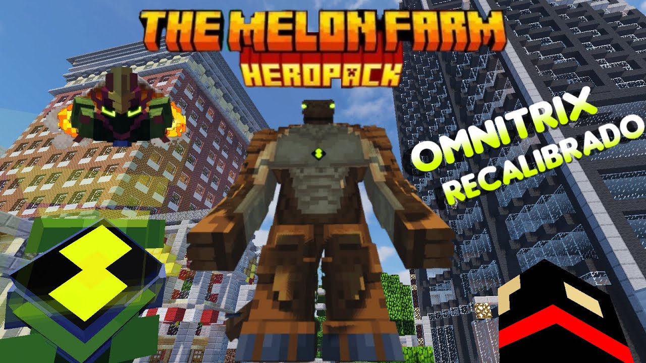 NOVO OMNITRIX RECALIBRADO THE MELON FARM HEROPACK NO MINECRAFT!!