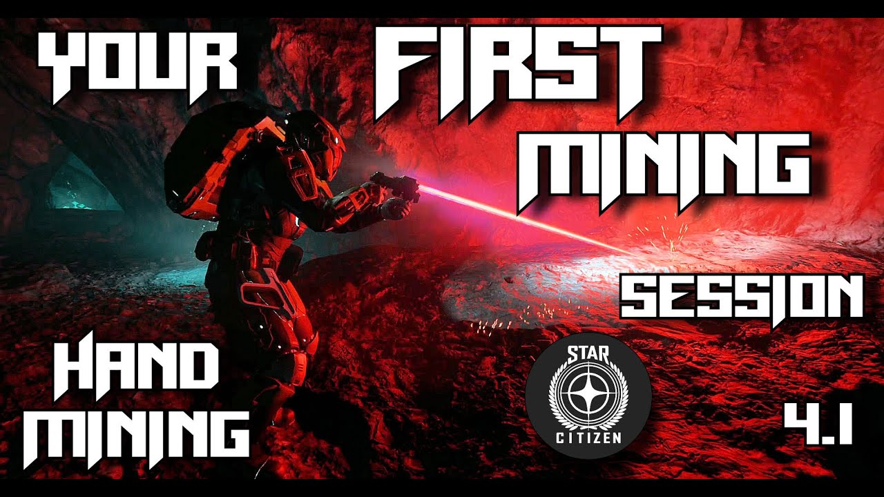 First Hand Mining Guide - Beginner - Star Citizen Alpha 4