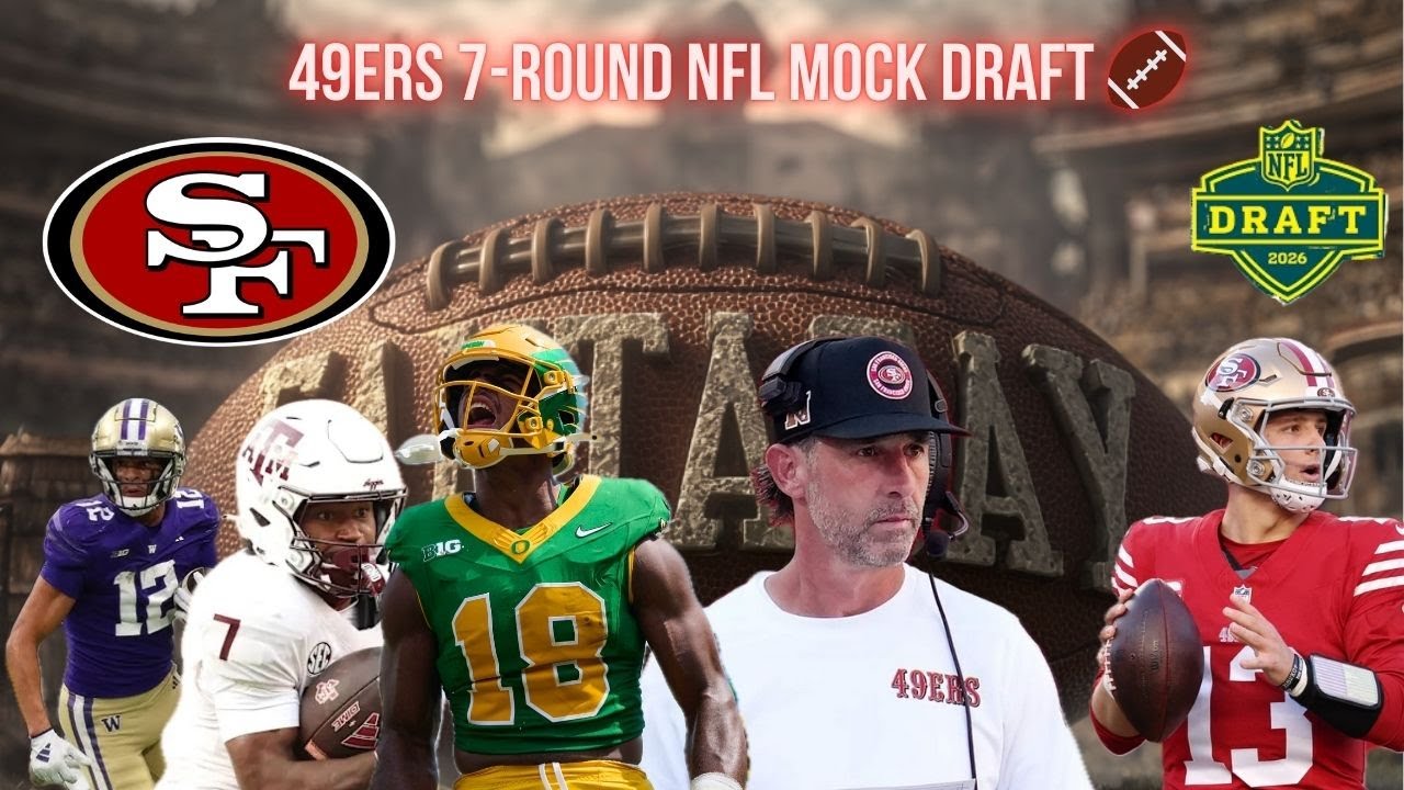 49ers 7-Round NFL Mock Draft POST SB