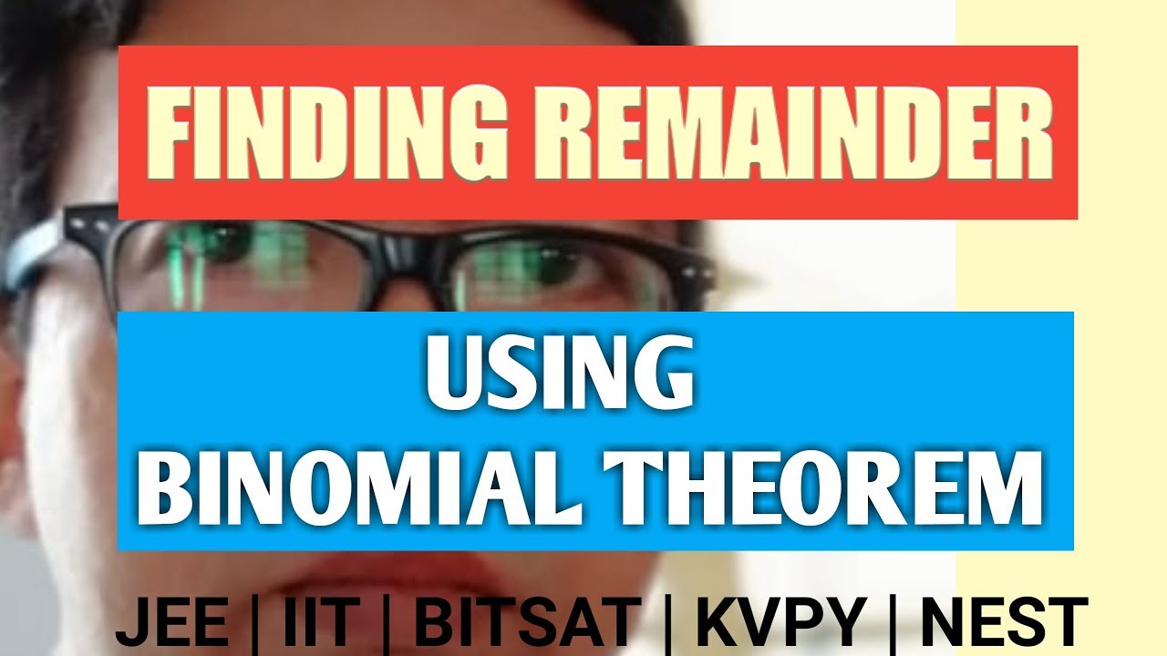 Finding Remainder Using Binomial Theorem | JEE Main | Advance | mathematicaATD