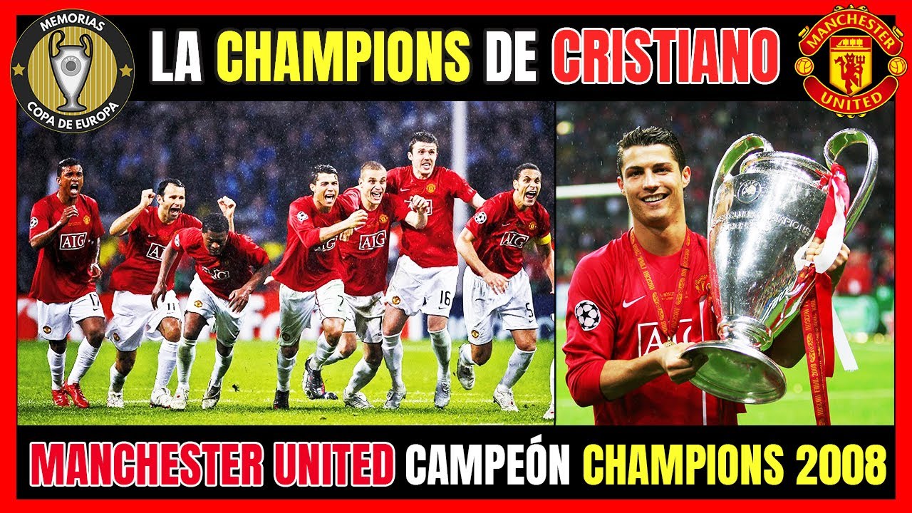 🔥 MANCHESTER UNITED 👹 de Cristiano RONALDO 🏆🏆🏆 Campe&oacute;n  CHAMPIONS League (2008)