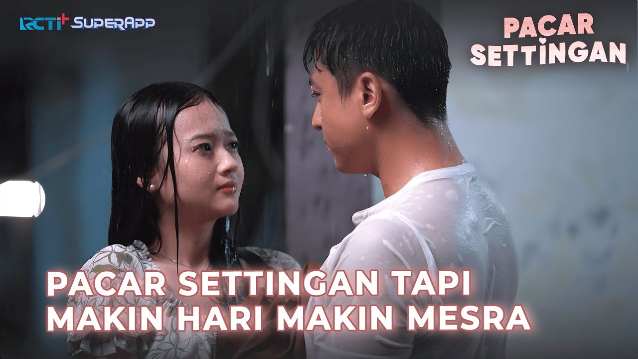 PACAR SETTINGAN TAPI MAKIN HARI MAKIN MESRA | EPISODE 2