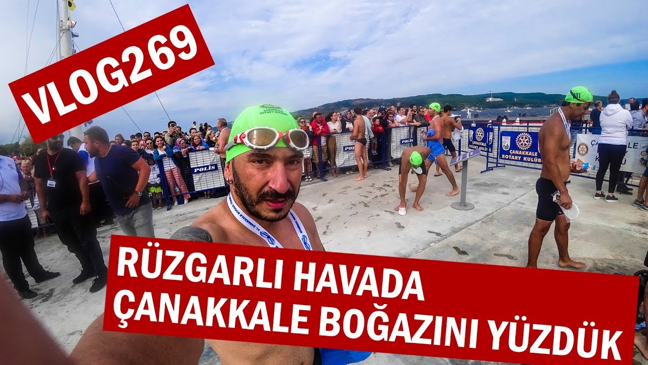 Rüzgarlı bir havada Çanakkale Boğazı'nı yüzerek geçmek | Asla Durma Vlog269