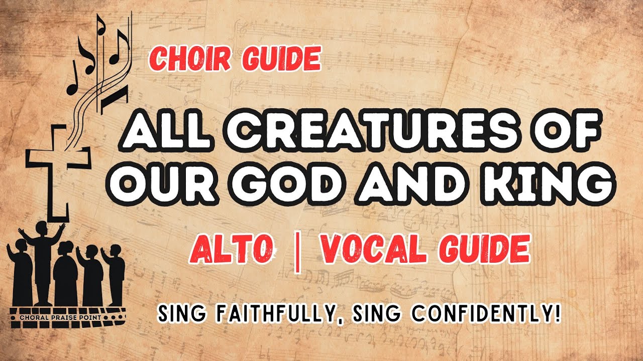 All Creatures of Our God and King | Alto Vocal Guide
