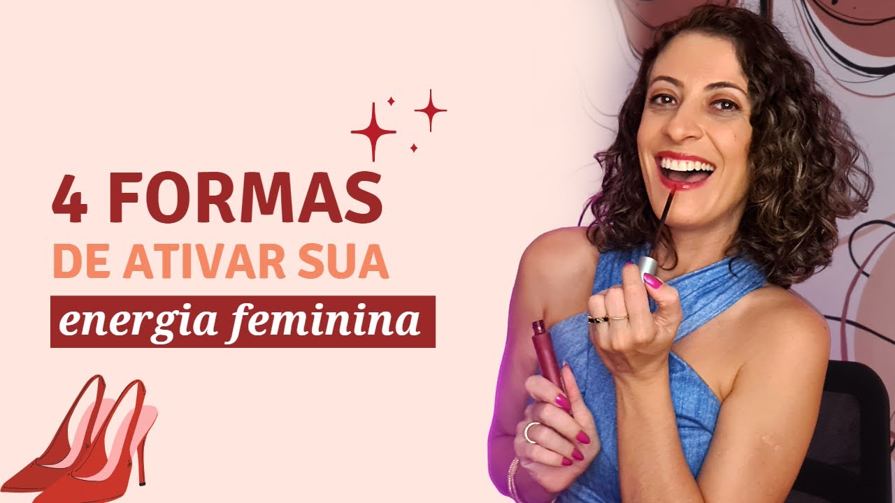 🌹 ENERGIA FEMININA na PRÁTICA como você NUNCA VIU