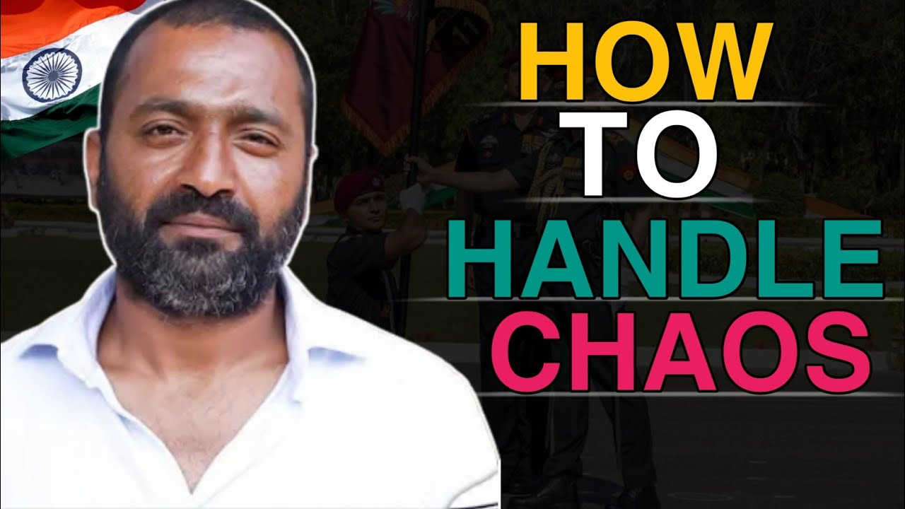 How to handle chaos Ft.Major vivek jacob