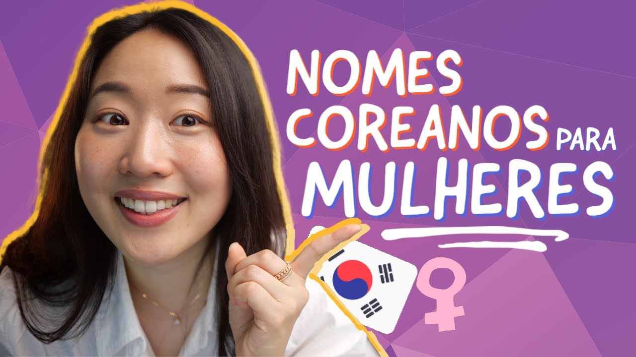 Conheça os 10 NOMES COREANOS FEMININOS mais comuns (com significado!) | Coreano Online